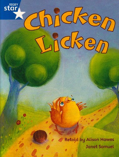 Beispielbild fr Rigby Star Guided Phonic Opportunity Readers Blue: Pupil Book Single: Chicken Licken: Phonic Opportunity Blue Level (Star Phonics Opportunity Readers) zum Verkauf von medimops