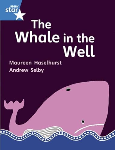 Imagen de archivo de Rigby Star Gui Phonic Opportunity Readers Blue: Pupil Book Single: The Whale In The Well (Paperback) a la venta por AussieBookSeller