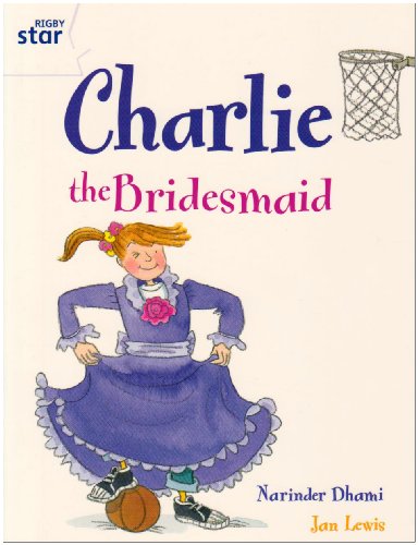 Stock image for Rigby Star Guided 2 White Level: Charlie the Bridesmaid Pupil Book (single) for sale by WorldofBooks