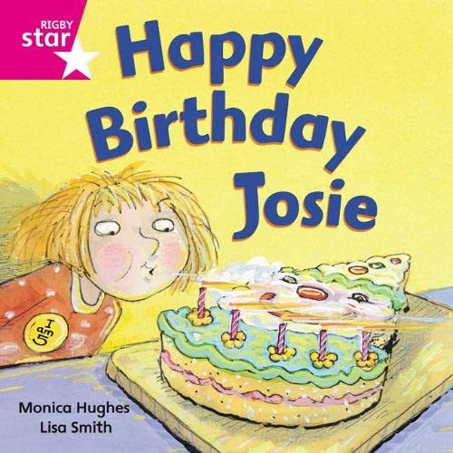Beispielbild fr Rigby Star Independent Pink Reader 3: Happy Birthday Josie zum Verkauf von WorldofBooks