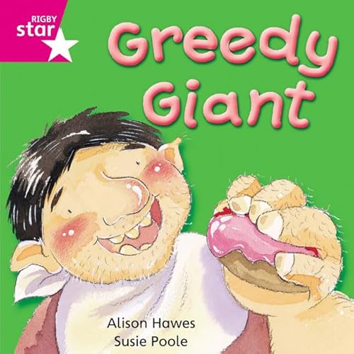 Beispielbild fr Rigby Star Independent Pink Reader 6: Greedy Giant zum Verkauf von WorldofBooks