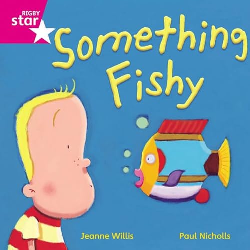 Beispielbild fr Rigby Star Independent Pink Reader 14 Something Fishy zum Verkauf von WorldofBooks