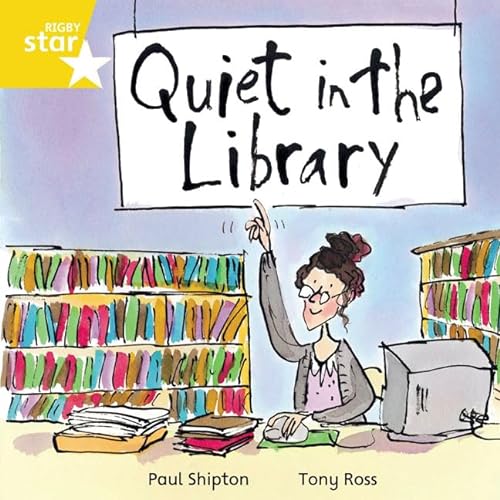 Stock image for Rigby Star Independent Yellow Reader 16: Quiet in the Library for sale by AwesomeBooks