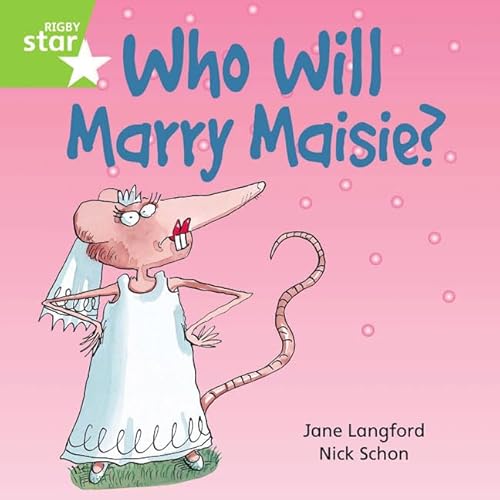 Stock image for Rigby Star Independent Green Reader 6: Who Will Marry Masie? for sale by WorldofBooks