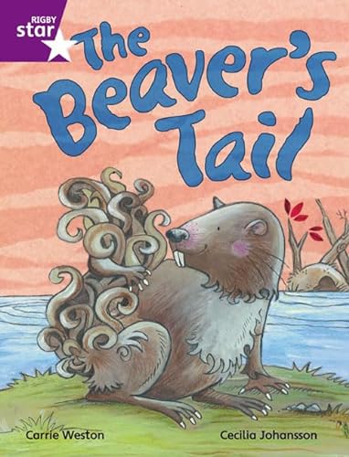 Imagen de archivo de Rigby Star Independent Purple Reader 1 The Beaver's Tail a la venta por AwesomeBooks