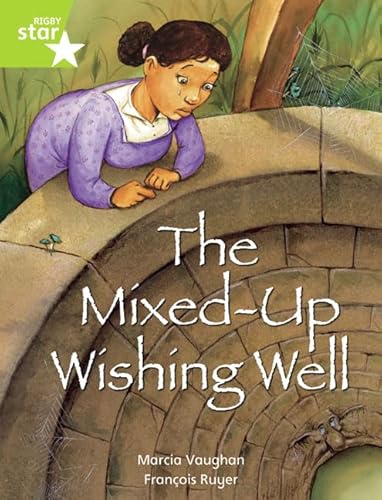 Stock image for Rigby Star Indep Year 2: Lime Level Fiction: The Mixed Up Wishing Well Single (STAR INDEPENDENT) for sale by Chiron Media