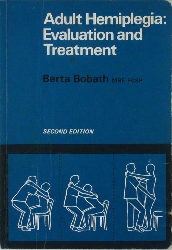 Stock image for Adult Hemiplegia: Evaluation and Treatment for sale by ThriftBooks-Dallas