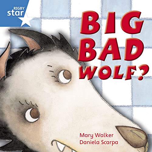 9780433034384: Rigby Star Independent Year 1 Blue Fiction Big Bad Wolf? Single