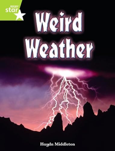 Beispielbild fr Rigby Star Indep Year 2 Lime Non Fiction Weird Weather Single (STAR INDEPENDENT) zum Verkauf von WorldofBooks