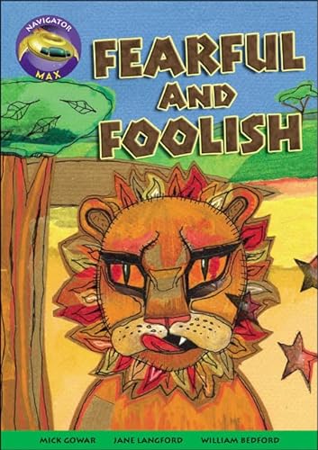 Imagen de archivo de Fearful And Foolish: Rigby Voyager: Fiction - Year 3 Term 2 - Stories (NAVIGATOR MAX) a la venta por WorldofBooks