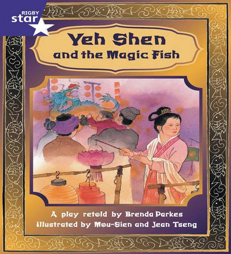 Yeh Shen and the Magic Fish (Rigby Red Giant) (9780433042785) by Brenda Parkes BU LUN DA PA KE SI