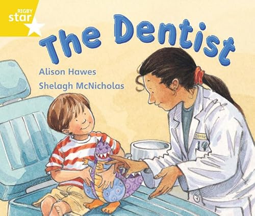 Stock image for Rigby Star Guided 1 Yellow Level: The Dentist Pupil Book (single) for sale by WorldofBooks