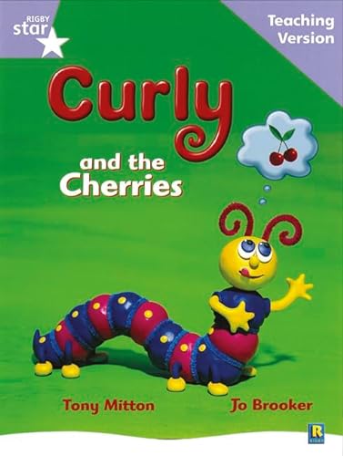 Imagen de archivo de Rigby Star Guided Reading Lilac Level: Curly and the Cherries Teaching Version a la venta por Revaluation Books