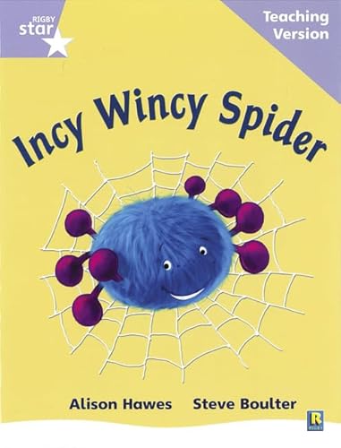 Stock image for Rigby Star Phonic Guided Reading Lilac Level: Incy Wincy Spider Teaching Version for sale by Blackwell's