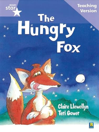 Stock image for Rigby Star Guided Reading Lilac Level: The Hungry Fox Teaching Version for sale by Revaluation Books