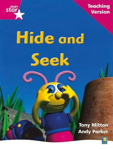 Stock image for Rigby Star Phonic Guided Reading Pink Level: Hide and Seek Teaching Version for sale by Blackwell's