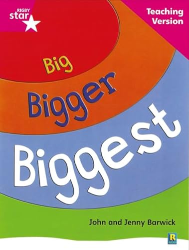 Stock image for Rigby Star Non-fiction Guided Reading Pink Level: Big, Bigger, Biggest Teaching Version (Paperback) for sale by AussieBookSeller