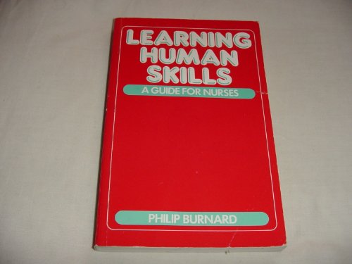 Beispielbild fr Learning Human Skills, a Guide for Nurses zum Verkauf von PsychoBabel & Skoob Books