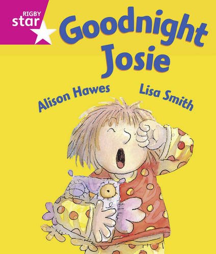 Goodnight Jos (Rigby Star) (9780433050926) by Alison Hawes; Lisa Smith