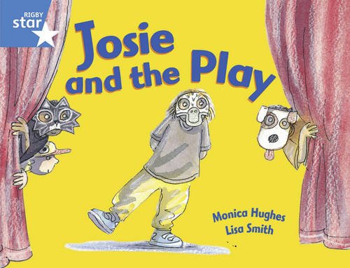 Josie and the Play (Rigby Star) (9780433051237) by Unknown Author