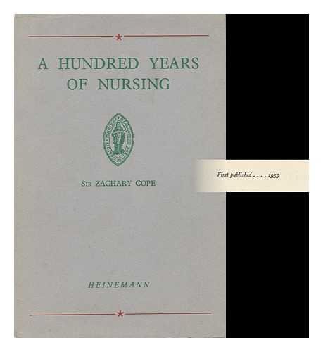 Hundred Years of Nursing at St. Mary's Hospital, Paddington (9780433064510) by Zachary Cope