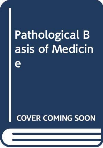 Imagen de archivo de The Pathological Basis of Medicine a la venta por Anybook.com