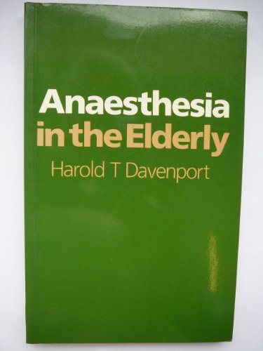 Imagen de archivo de Anaesthesia in the Elderly a la venta por MusicMagpie