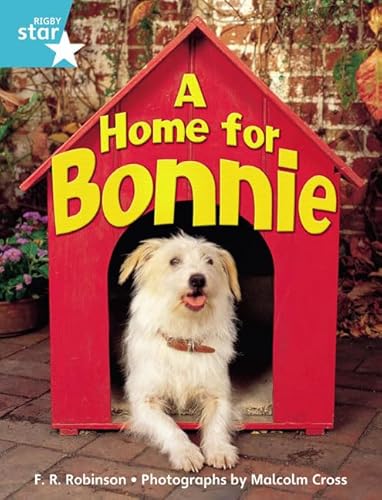 Beispielbild fr Rigby Star Guided Quest Year 2: Turquoise Level A Home For Bonnie Reader Single (STARQUEST) zum Verkauf von WorldofBooks