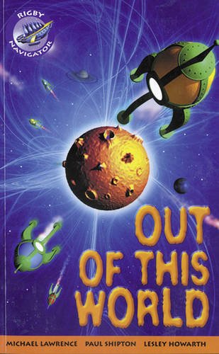 9780433077138: Navigator Fiction Yr 4/P5: Out Of This World Group Reading Pack 09/08