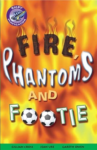 9780433078012: Fire Phantom's and Footie: Phantoms and Footie (NAVIGATOR FICTION)