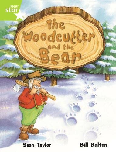 Stock image for Rigby Star Guided Lime Level: The Woodcutter And The Bear Single for sale by WorldofBooks