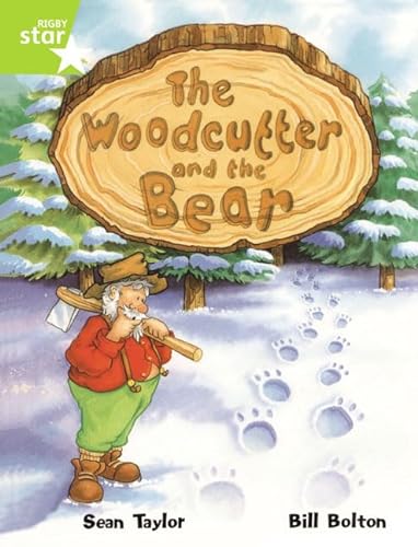 Stock image for Rigby Star Guided Lime Level: The Woodcutter And The Bear Single for sale by WorldofBooks