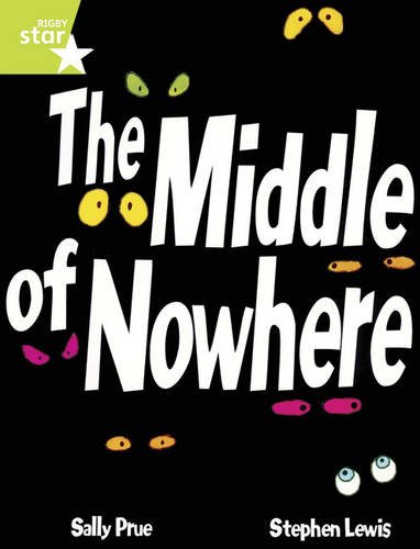 The Middle of Nowhere (Rigby Star Plus) (9780433084419) by Unknown Author
