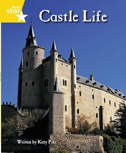 Beispielbild fr Castle Life: Yellow Level Non-fiction (Rigby Star Independent: Clinker Castle) zum Verkauf von WorldofBooks