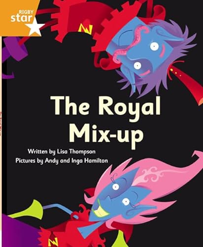 Imagen de archivo de The Royal Mix-up: Orange Level Fiction (Rigby Star Independent: Clinker Castle) a la venta por WorldofBooks