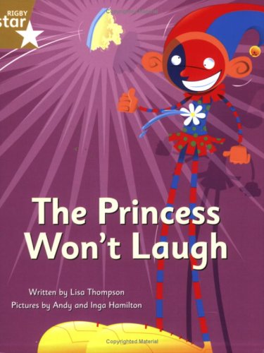 Beispielbild fr The Princess Won't Laugh: Gold Level Fiction (Rigby Star Independent: Clinker Castle) zum Verkauf von WorldofBooks