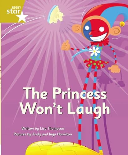 9780433106555: The Princess Won't Laugh: Gold Level Fiction (Rigby Star Independent: Clinker Castle)