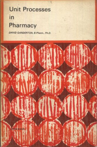 9780433111009: Unit Processes in Pharmacy: Pharmaceutical Monographs