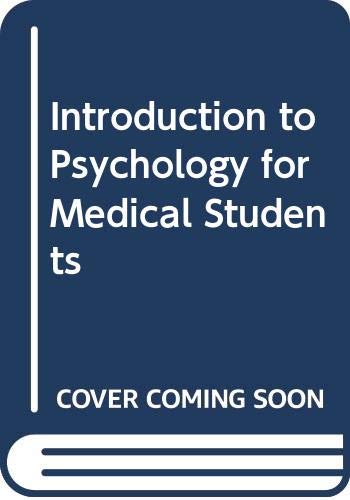 Imagen de archivo de Introduction to Psychology for Medical Students a la venta por Better World Books Ltd