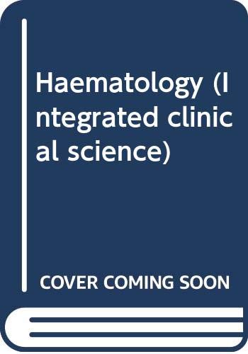 Imagen de archivo de Haematology (Integrated clinical science) a la venta por AwesomeBooks