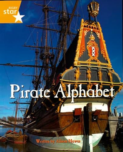 9780433166306: Pirate Alphabet (Rigby Star Independent: Pirate Cove)