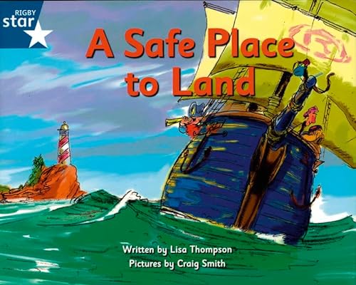 Beispielbild fr A Safe Place to Land: Blue Level Fiction (Rigby Star Independent: Pirate Cove) zum Verkauf von WorldofBooks