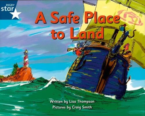 Stock image for A Safe Place to Land: Blue Level Fiction (Rigby Star Independent: Pirate Cove)