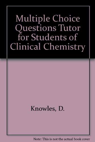 Beispielbild fr Multiple Choice Questions Tutor for Students of Clinical Chemistry zum Verkauf von AwesomeBooks