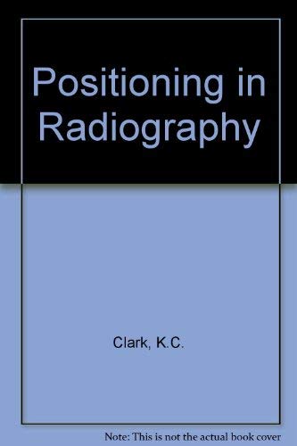 Stock image for Positioning in Radiography for sale by ThriftBooks-Dallas