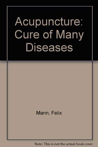 Imagen de archivo de Acupuncture: Cure of Many Diseases a la venta por ThriftBooks-Atlanta