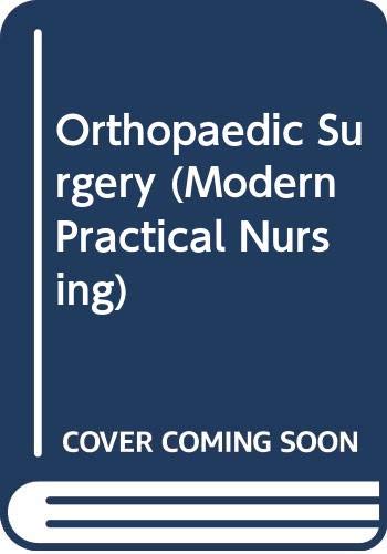 Beispielbild fr Orthopaedic Surgery (Modern Practical Nursing S.) zum Verkauf von WorldofBooks
