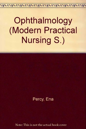 Beispielbild fr Ophthalmology (Modern Practical Nursing S.) zum Verkauf von madelyns books