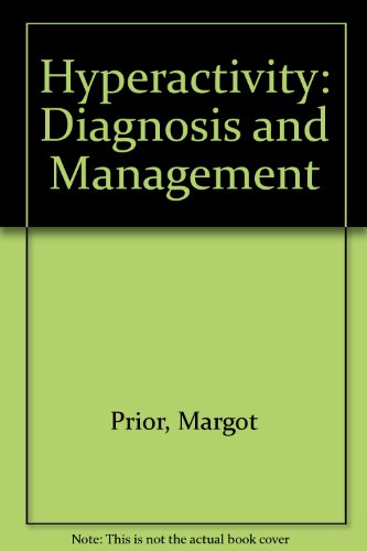 Beispielbild fr Hyperactivity: Diagnosis and Management zum Verkauf von AwesomeBooks