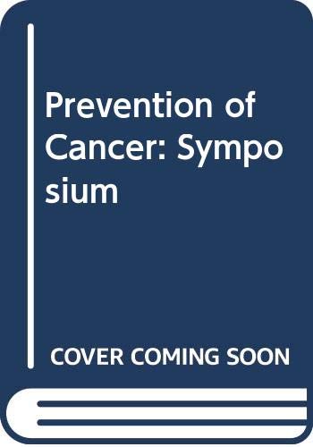 Imagen de archivo de Prevention of Cancer: Symposium a la venta por The Guru Bookshop
